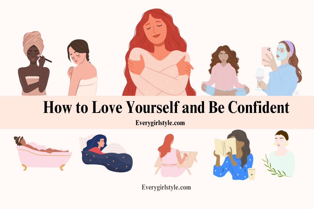 How to Love Yourself and Be Confident: Habits for Women